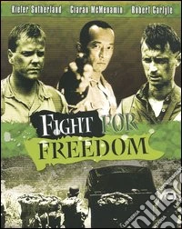 Fight For Freedom dvd