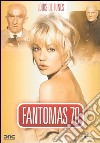 Fantomas 70 dvd