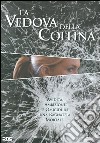 La Vedova Della Collina  dvd