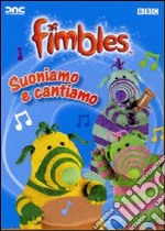 Fimbles - Suoniamo E Cantiamo dvd