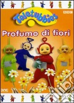 Teletubbies - Profumo Di Fiori dvd