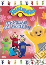 Teletubbies - Facciamo Un Barbecue dvd