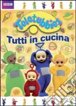 Teletubbies - Tutti In Cucina dvd