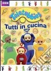 Teletubbies - Tutti In Cucina dvd