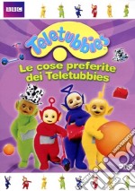 Teletubbies - Le Cose Preferite Dei Teletubbies dvd