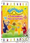 Teletubbies - Fiori E Farfalle dvd