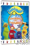 Teletubbies - Cerchiamo Con I Teletubbies film in dvd di Andrew Davenport David Hiller