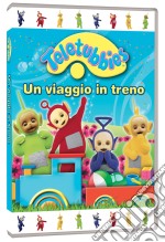 Teletubbies - Un Viaggio In Treno dvd