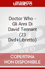 Doctor Who - Gli Anni Di David Tennant (23 Dvd+Libretto) dvd