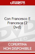 Con Francesco E Francesca (2 Dvd) film in dvd