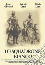 Squadrone Bianco (Lo) dvd