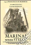 Marinai Senza Stelle film in dvd di Francesco De Robertis