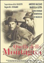 Quelli della montagna dvd