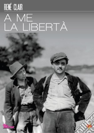 A Me La Liberta' film in dvd di Rene' Clair