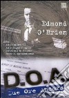 D.O.A. - Due Ore Ancora dvd