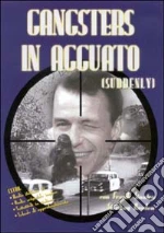 Gangsters In Agguato