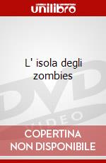 L' isola degli zombies dvd