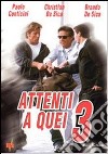 Attenti A Quei 3 dvd