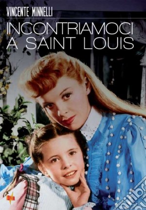 Incontriamoci A Saint Louis film in dvd di Vincente Minnelli