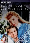 Incontriamoci A Saint Louis dvd
