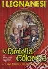 Legnanesi (I) - La Famiglia Colombo (2 Dvd) dvd