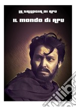 Mondo Di Apu (Il) dvd