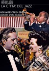 Citta' Del Jazz (La) film in dvd di Arthur Lubin