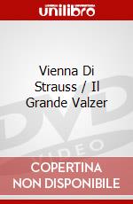 Vienna Di Strauss / Il Grande Valzer dvd