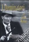 Dominatori (I) dvd