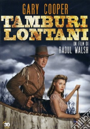 Tamburi Lontani film in dvd di Raoul Walsh