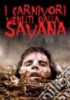 Carnivori Venuti Dalla Savana (I) film in dvd di Jeff Lieberman
