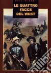 Quattro Facce Del West (Le) dvd