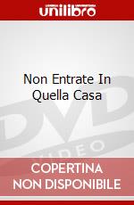 Non Entrate In Quella Casa dvd