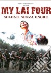 My Lai Four - Soldati Senza Onore dvd