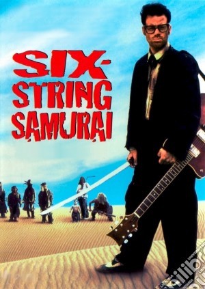 Six-String Samurai film in dvd di Lance Mungia