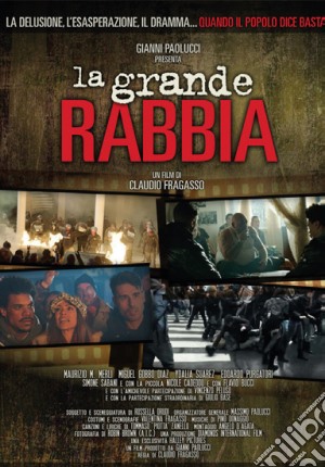 Grande Rabbia (La) film in dvd di Claudio Fragasso