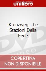 Kreuzweg - Le Stazioni Della Fede dvd