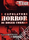 I capolavori di Roger Corman (Cofanetto 2 DVD) dvd