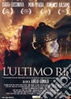 Ultimo Re (L') film in dvd di Aurelio Grimaldi