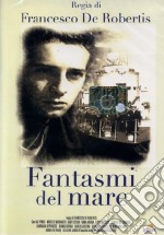 Fantasmi Del Mare dvd