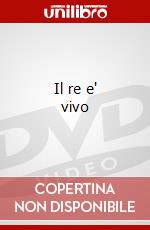 Il re e' vivo dvd