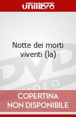 Notte dei morti viventi (la) dvd