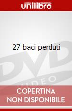 27 baci perduti dvd