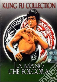 Bruce Lee - La Mano Che Folgora dvd