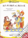 Fiabe Piu' Belle (Le) dvd