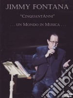 Jimmy Fontana - Cinquant'anni Un Mondo In Musica dvd