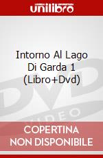 Intorno Al Lago Di Garda 1 (Libro+Dvd) dvd