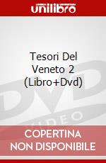 Tesori Del Veneto 2 (Libro+Dvd) dvd