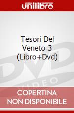 Tesori Del Veneto 3 (Libro+Dvd) film in dvd di Azzurra