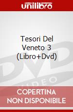 Tesori Del Veneto 3 (Libro+Dvd) dvd